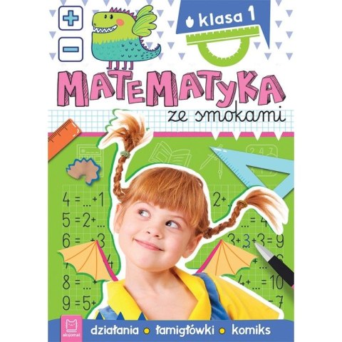 Aksjomat Książeczka edukacyjna Aksjomat Matematyka ze smokami. Klasa 1. Działania, łamigłówki, komiks