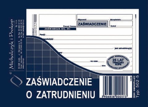 Michalczyk i Prokop Druk samokopiujący Michalczyk i Prokop Zaświadczenie o zatrudnieniu A6 80k. (502-5) Michalczyk i Prokop Druk samokopiujący Michalczyk i Prokop Zaświadczenie o zatrudnieniu A6 80k. (502-5)
