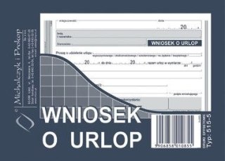 Michalczyk i Prokop Druk offsetowy Michalczyk i Prokop Wniosek o urlop A6 40k. (515-5)