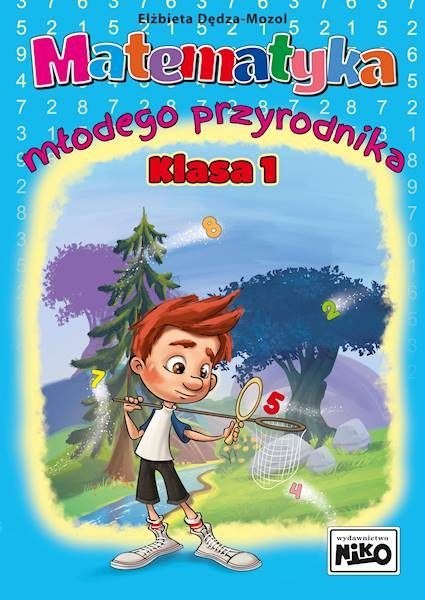 Niko Książeczka edukacyjna Niko Matematyka młodego przyrodnika. Klasa 1