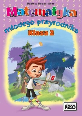 Niko Książeczka edukacyjna Niko Matematyka młodego przyrodnika. Klasa 2