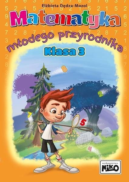 Niko Książeczka edukacyjna Niko Matematyka młodego przyrodnika. Klasa 3