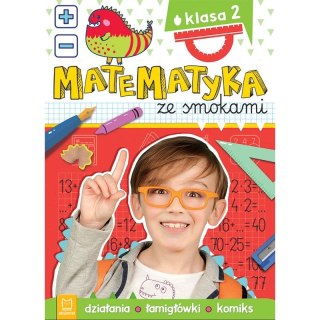 Aksjomat Książeczka edukacyjna Aksjomat Matematyka ze smokami. Klasa 2. Działania, łamigłówki, komiks