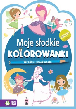 Zielona Sowa Książeczka edukacyjna Moje słodkie kolorowanki Wróżki i księżniczki Zielona Sowa