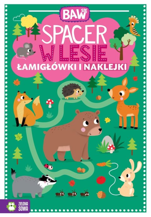 Zielona Sowa Książeczka edukacyjna Zielona Sowa Baw się. Spacer w lesie. Łamigłówki i naklejki