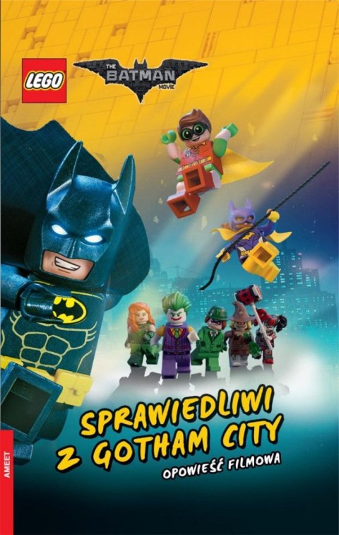 Ameet Książka dla dzieci LEGO BATMAN MOVIE.OPOWIEŚĆ FILMOWA. NA MOTYWACH FILMOWEGO HITU! Ameet
