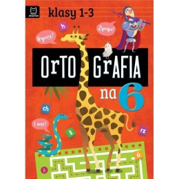 Aksjomat Książeczka edukacyjna Aksjomat Ortografia na 6. Klasy 1-3