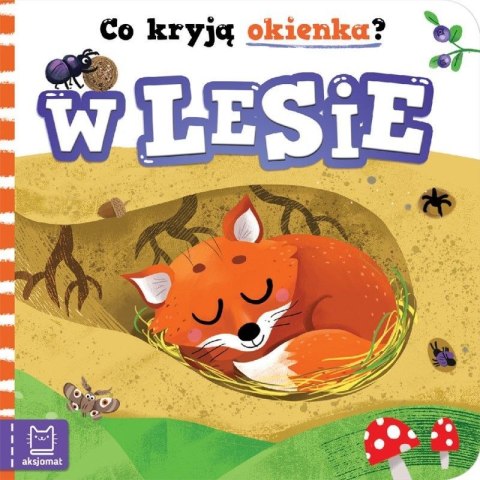 Aksjomat Książeczka edukacyjna Aksjomat Co kryją okienka? W lesie