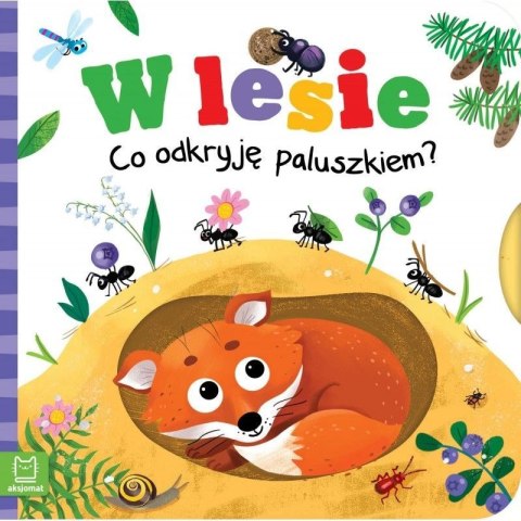 Aksjomat Książeczka edukacyjna Aksjomat W lesie. Co odkryję paluszkiem?