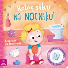 Aksjomat Książeczka edukacyjna Aksjomat Z Dźwiękami Robię siku na nocniku Książeczka dla dziewczynki