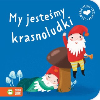 Zielona Sowa Książeczka edukacyjna Zielona Sowa Moje pierwsze bajeczki. My jestesmy krasnoludki