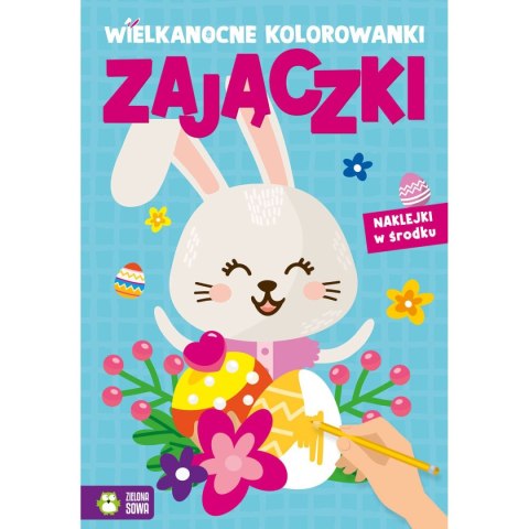 Zielona Sowa Książeczka edukacyjna Zielona Sowa Wielkanocne kolorowanki. Zajączki