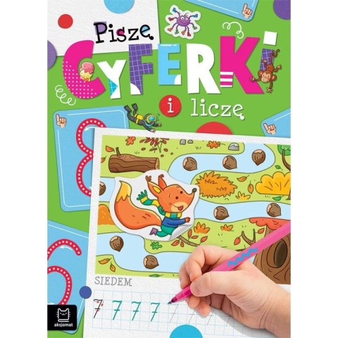 Aksjomat Książka dla dzieci Piszę cyferki i liczę Aksjomat
