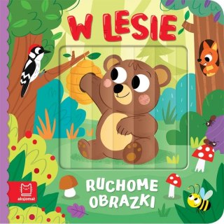 Aksjomat Książka dla dzieci Ruchome obrazki. W lesie Aksjomat