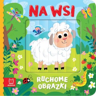 Aksjomat Książka dla dzieci Ruchome obrazki. Na wsi Aksjomat