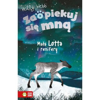Zielona Sowa Książeczka edukacyjna Zaopiekuj się mną. Mała Lotta i renifery Zielona Sowa