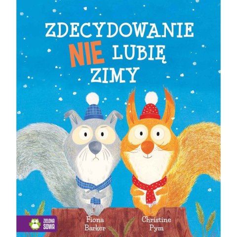Zielona Sowa Książeczka edukacyjna Zdecydowanie nie lubię zimy Zielona Sowa