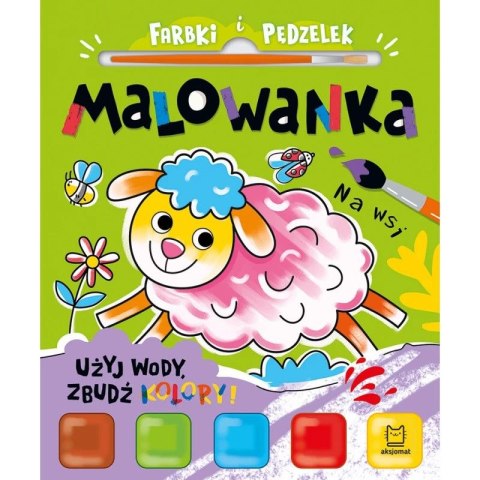 Aksjomat Książka dla dzieci Użyj wody, zbudź kolory! Na wsi Aksjomat