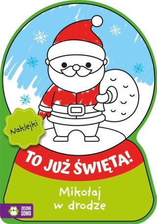 Aksjomat Książka dla dzieci To już Święta! Mikołaj w drodze Aksjomat