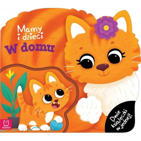 Aksjomat Książka dla dzieci Mamy i dzieci w domu . Dwie książeczki w jednej w jednej Aksjomat