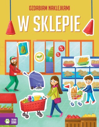 Aksjomat Książka dla dzieci Ozdabiam naklejkami. W sklepie Aksjomat