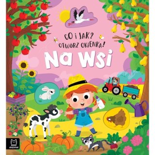 Aksjomat Książka dla dzieci Co i jak? Otwórz okienka! Na wsi Aksjomat