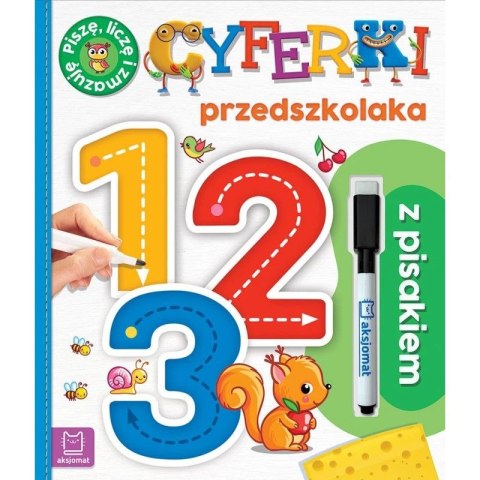 Aksjomat Książka dla dzieci 1, 2, 3. Cyferki przedszkolaka z pisakiem. Piszę, liczę i zmazuję Aksjomat