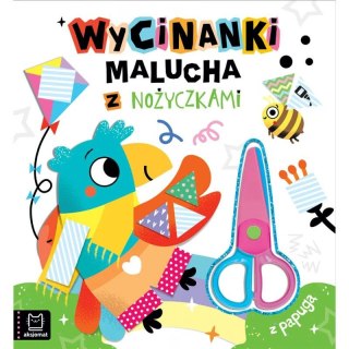 Aksjomat Książka dla dzieci Wycinanki malucha z nożyczkami.Z papugą. Aksjomat