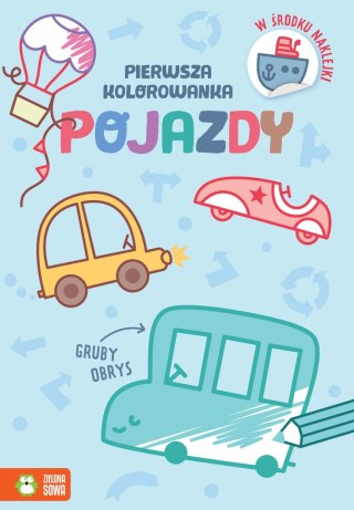 Zielona Sowa Książeczka edukacyjna Pierwsza kolorowanka.Gruby obrys. Pojazdy Zielona Sowa